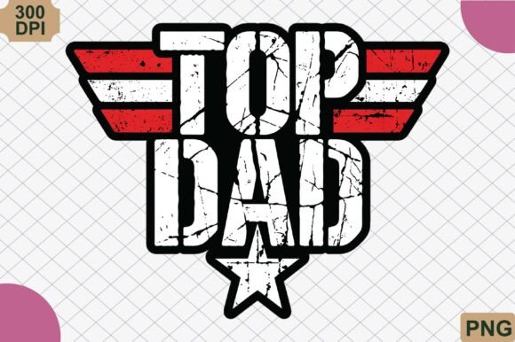 Download Top Dad PNG, Vintage Father's Day PNG - Vintage Collection